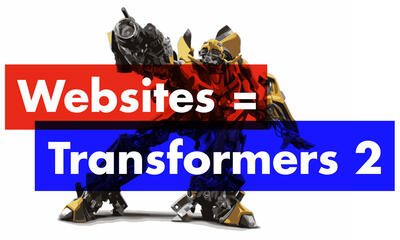 Websites can be like Tranformers 2